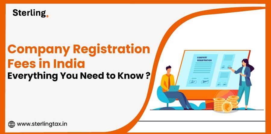Company Registration Fees in India: Everything You Need to Know