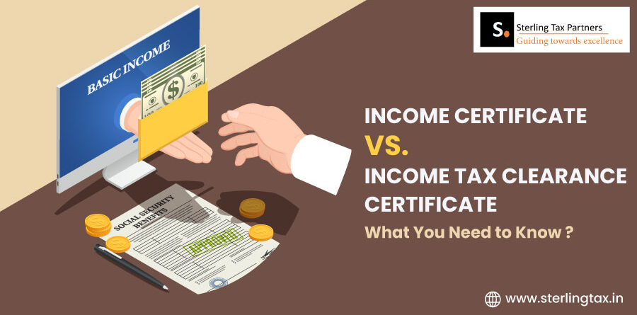 Income Certificate vs. Income Tax Clearance Certificate: What You Need to Know